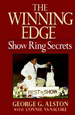 Víťazná výhoda: Tajomstvá výstavného kruhu - The Winning Edge: Show Ring Secrets