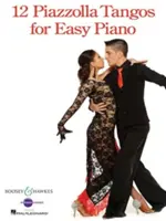 12 Piazzollových táng pre ľahký klavír - 12 Piazzolla Tangos for Easy Piano
