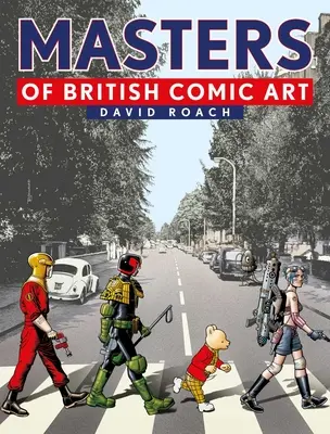 Majstri britského komiksu - Masters of British Comic Art
