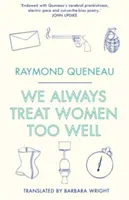 So ženami zaobchádzame vždy príliš dobre - We Always Treat Women Too Well