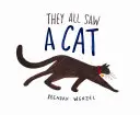 Všetci videli mačku - They All Saw a Cat