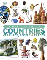 Náš svet v obrázkoch: Krajiny, kultúry, ľudia a miesta - Our World in Pictures: Countries, Cultures, People & Places