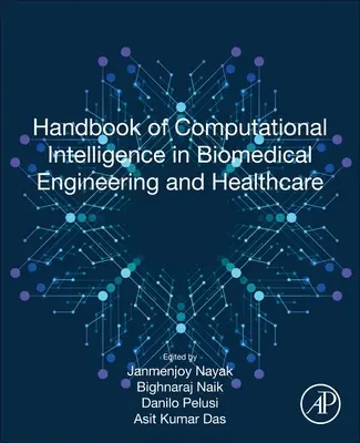 Príručka počítačovej inteligencie v biomedicínskom inžinierstve a zdravotníctve - Handbook of Computational Intelligence in Biomedical Engineering and Healthcare