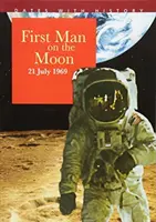 Prvý človek na Mesiaci: 21. júl 1969 - First Man on the Moon: 21 July 1969