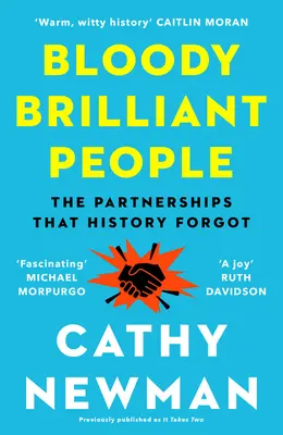Krvaví geniálni ľudia: Páry a partnerstvá, na ktoré história zabudla - Bloody Brilliant People: The Couples and Partnerships That History Forgot