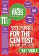 Cvičiť a prejsť 11+ CEM Test Papers - Test Pack 1 - Practise and Pass 11+ CEM Test Papers - Test Pack 1
