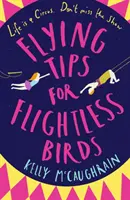 Tipy na lietanie pre nelietavé vtáky - Flying Tips for Flightless Birds