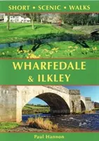 Wharfedale a Ilkley - krátke scénické prechádzky - Wharfedale & Ilkley - Short Scenic Walks