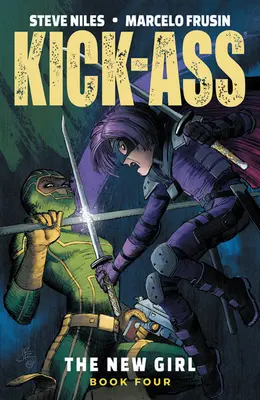Kick-Ass: The New Girl, 4. diel - Kick-Ass: The New Girl, Volume 4