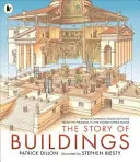 Príbeh budov - pätnásť ohromujúcich prierezov od pyramíd po operu v Sydney - Story of Buildings - Fifteen Stunning Cross-sections from the Pyramids to the Sydney Opera House