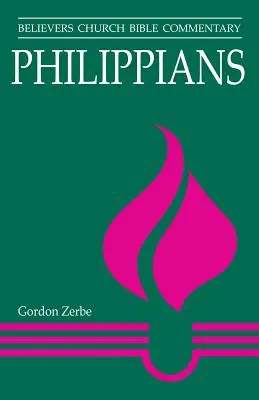 Filipovka: Biblický komentár Cirkvi veriacich - Philippians: Believers Church Bible Commentary
