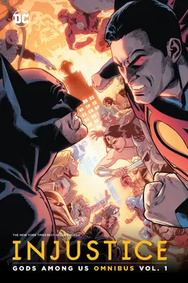 Nespravodlivosť: 1: Gods Among Us Omnibus - Injustice: Gods Among Us Omnibus Vol. 1