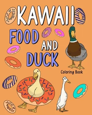 Kawaii jedlo a kačica Omaľovánky - Kawaii Food and Duck Coloring Book