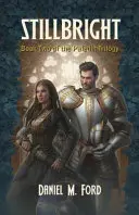 Stillbright, 2: Druhá kniha trilógie Paladin - Stillbright, 2: Book Two of the Paladin Trilogy