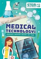 Medicínske technológie - genomika, pestovanie orgánov a ďalšie - Medical Technology - Genomics, Growing Organs and More