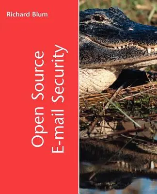 Bezpečnosť elektronickej pošty s otvoreným zdrojovým kódom - Open Source E-mail Security