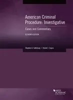 Americké trestné konanie, vyšetrovanie - prípady a komentáre - American Criminal Procedure, Investigative - Cases and Commentary