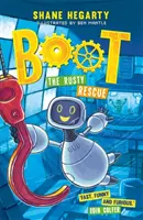 BOOT: Kniha 2: Hrdzavá záchrana - BOOT: The Rusty Rescue - Book 2