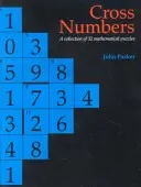 Krížové čísla: Zbierka 32 matematických hádaniek na čiernej linke - Cross Numbers: A Collection of 32 Blackline Mathematical Puzzles