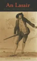 An Lasair (Plameň): Antológia galského verša osemnásteho storočia - An Lasair (the Flame): An Anthology of Eighteenth-Century Gaelic Verse