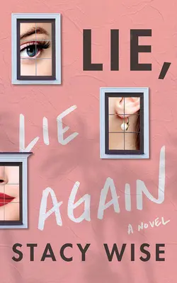 Lež, opäť lož - Lie, Lie Again