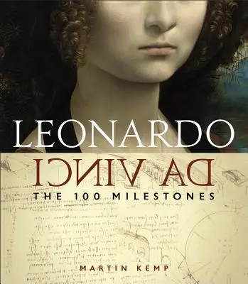 Leonardo da Vinci: 100 míľnikov - Leonardo Da Vinci: The 100 Milestones