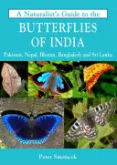 Príručka prírodovedca o motýľoch Indie - A Naturalist's Guide to the Butterflies of India