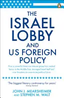 Izraelská loby a zahraničná politika USA - Israel Lobby and US Foreign Policy