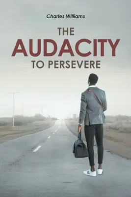 Odvaha vytrvať - The Audacity To Persevere