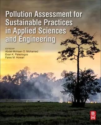 Hodnotenie znečistenia pre udržateľné postupy v aplikovaných vedách a inžinierstve - Pollution Assessment for Sustainable Practices in Applied Sciences and Engineering