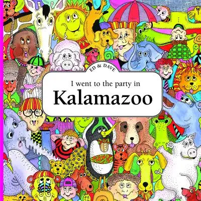 Bol som na párty v Kalamazoo - I Went to the Party in Kalamazoo
