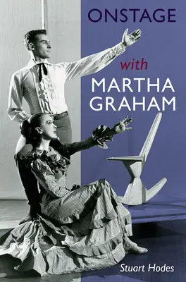 Na javisku s Marthou Grahamovou - Onstage with Martha Graham