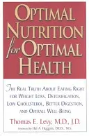 Optimálna výživa pre optimálne zdravie - Optimal Nutrition for Optimal Health
