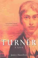 Turner - život - Turner - A Life