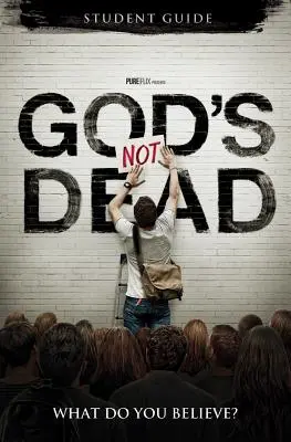 Boh nie je mŕtvy: V čo veríte? - God's Not Dead: What Do You Believe?