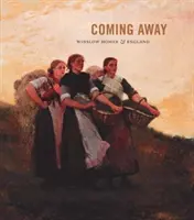 Odchod: Winslow Homer a Anglicko - Coming Away: Winslow Homer and England