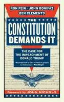 Ústava si to vyžaduje: Prípad obžaloby Donalda Trumpa - The Constitution Demands It: The Case for the Impeachment of Donald Trump