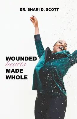 Zranené srdcia sa stávajú celými - Wounded Hearts Made Whole