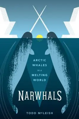 Narvalovia: Arktické veľryby v topiacom sa svete - Narwhals: Arctic Whales in a Melting World