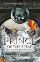Princ kopije: Kniha 2 kvarteta Sunsurge - Prince of the Spear: The Sunsurge Quartet Book 2