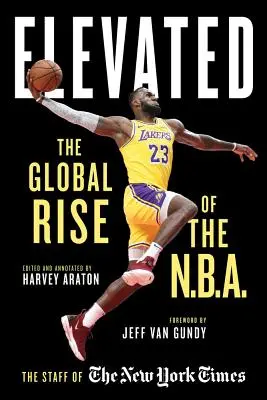Povznesený: Globálny vzostup NBA - Elevated: The Global Rise of the N.B.A.