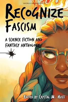 Rozpoznať fašizmus: Antológia science fiction a fantasy - Recognize Fascism: A Science Fiction and Fantasy Anthology