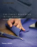 Najlepšie pánske oblečenie na svete: Luxusné remeslo - The Finest Menswear in the World: The Craftsmanship of Luxury