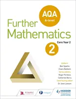 AQA A Level Further Mathematics Core 2. ročník - AQA A Level Further Mathematics Core Year 2