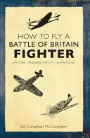 Ako lietať na stíhačke z bitky o Britániu: Spitfire, Messerschmitt, Hurricane - How to Fly a Battle of Britain Fighter: Spitfire, Messerschmitt, Hurricane