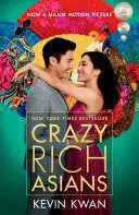 Šialene bohatí Ázijci (filmové vydanie) - Crazy Rich Asians (Movie Tie-In Edition)