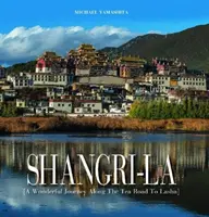 Šangri-La: Po čajovej ceste do Lhasy - Shangri-La: Along the Tea Road to Lhasa