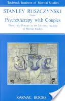 Psychoterapia s manželskými pármi: Teória a prax v Tavistockovom inštitúte manželských štúdií - Psychotherapy with Couples: Theory and Practice at the Tavistock Institute of Marital Studies