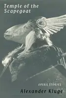 Chrám obetného baránka: Operné príbehy - Temple of the Scapegoat: Opera Stories