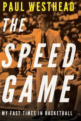 Rýchla hra: Moje rýchle časy v basketbale - The Speed Game: My Fast Times in Basketball